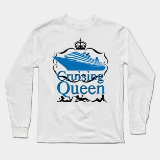 Cruising Queen Funny Cruise Ship Holiday Gifts Long Sleeve T-Shirt